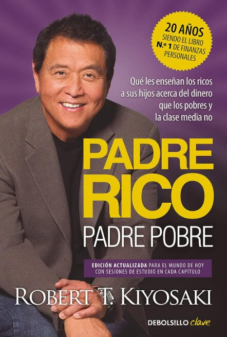 Portada del libro 'Padre Rico Padre Pobre' de Robert T. Kiyosaki, mostrando al autor en primer plano y resaltando su éxito como el libro número uno en finanzas personales por más de 20 años.